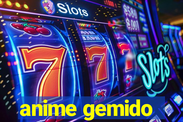 anime gemido
